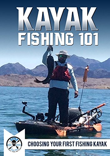 Kayak Fishing 101-Choosing Your First Fishing Kayak by Martin Toomey