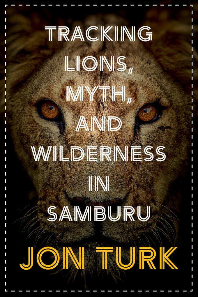 Book cover - Tracking Lions, Myth and Wilderness in Samburu