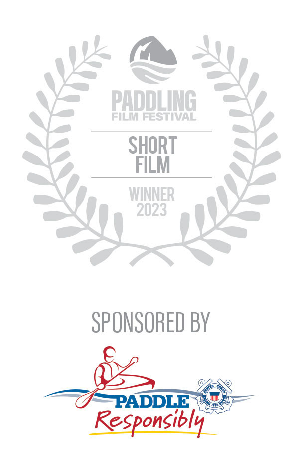 2023 Paddling Film Festival Best Short Film Winner, sponsored by Paddle Responsibly