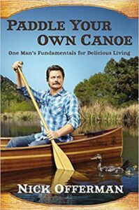Paddle Your Own Canoe by Nick Offerman book cover