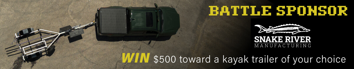 SnakeRiver_BattleSponsor_1200x235-c Kayak Angler YakOff II, Battle Sponsor: Snake River Manufacturing. WIN $500 toward a kayak trailer of your choice