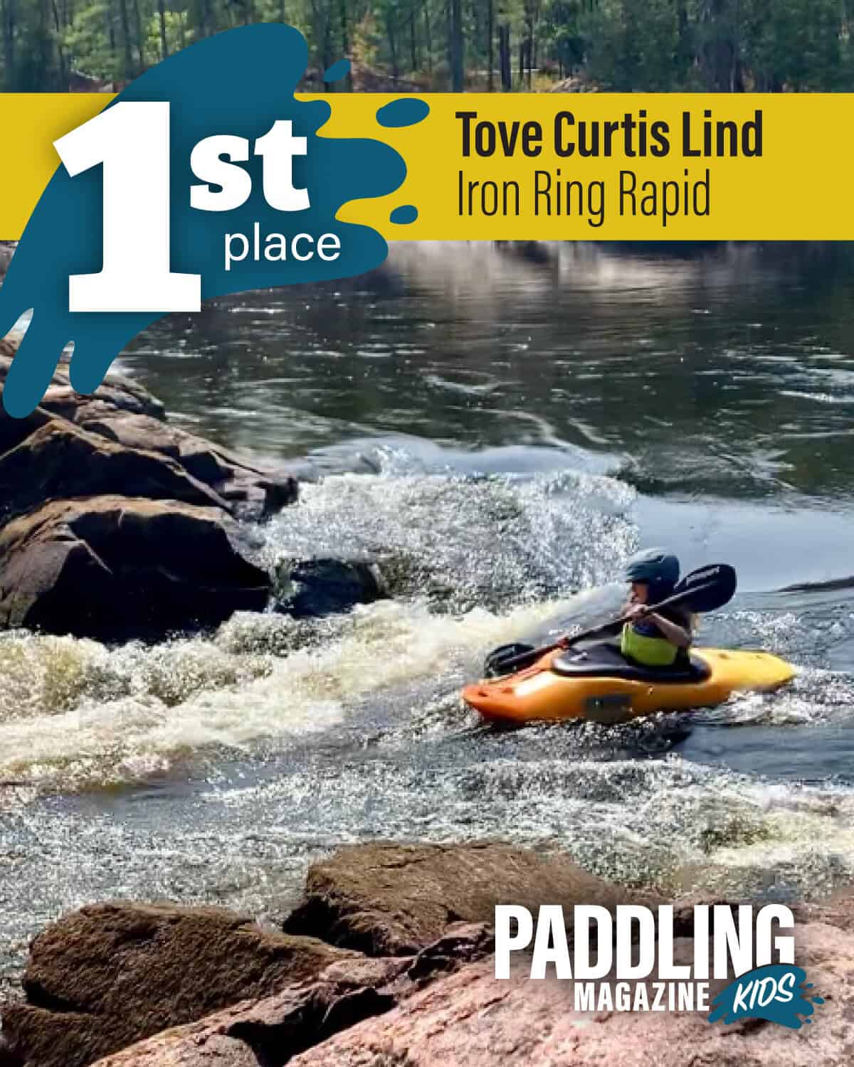 PM_Kids_Winners-04-c Paddling Kids 1st Place: Tove Curtis Lind, Iron Ring Rapid