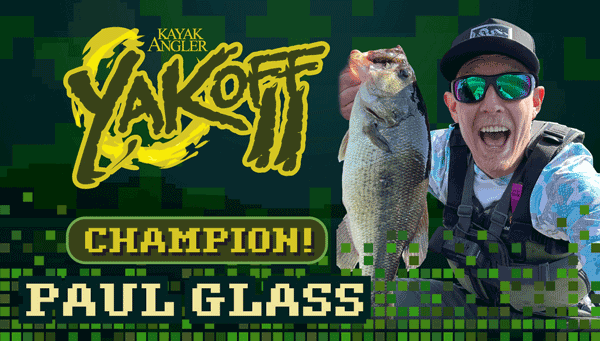 Kayak Angler's Yakoffs II Champion! Paul Glass