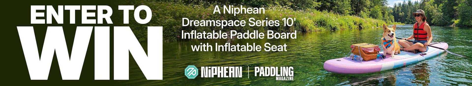 Niphean_April_2026-2180×400-c Enter to win a Niphean Dreamspace Series 10' Inflatable Paddle Board with Inflatable Seat, from Niphean and Paddling Magazine