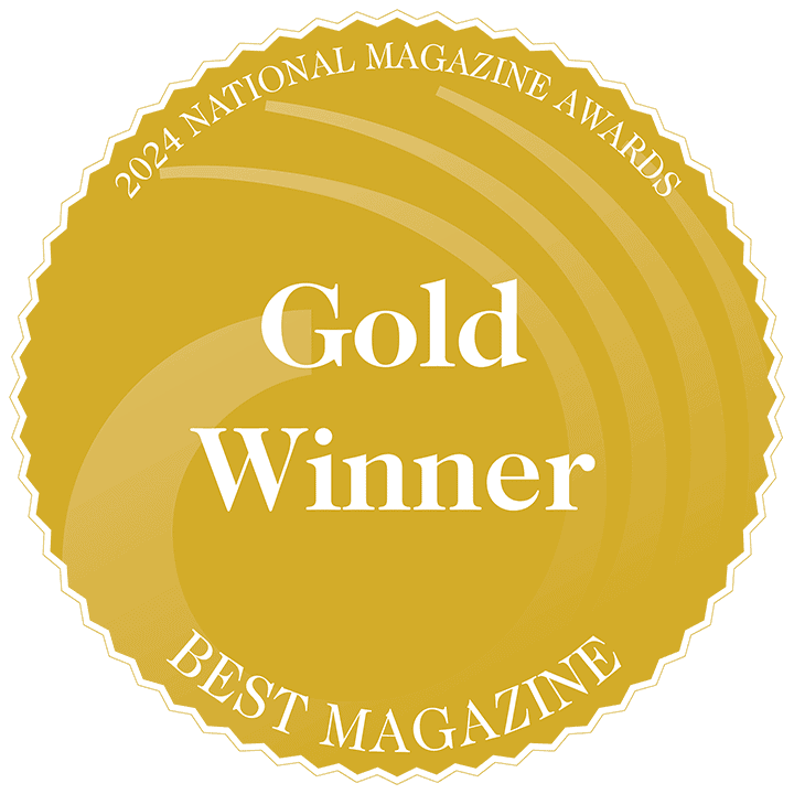 2024 National Magazine Awards Gold Winner, Best Magazine